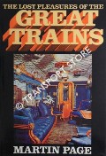 The Lost Pleasures of the Great Trains  by PAGE, Martin 